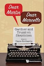 Dear Martin / Dear Marcello: Gardner And Truzzi On Skepticism