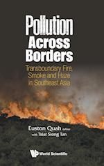 Pollution Across Borders: Transboundary Fire, Smoke And Haze In Southeast Asia