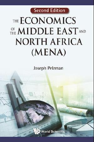 Economics Of The Middle East And North Africa (Mena), The (Second Edition)