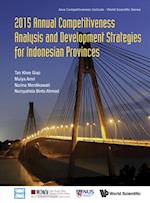 2015 Annual Competitiveness Analysis And Development Strategies For Indonesian Provinces