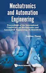 Mechatronics And Automation Engineering - Proceedings Of The 2016 International Conference (Icmae2016)