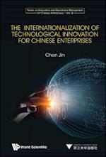 Internationalization Of Technological Innovation For Chinese Enterprises, The
