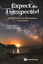 Expect The Unexpected: A First Course In Biostatistics (Second Edition)