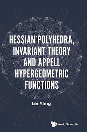 Hessian Polyhedra, Invariant Theory And Appell Hypergeometric Functions