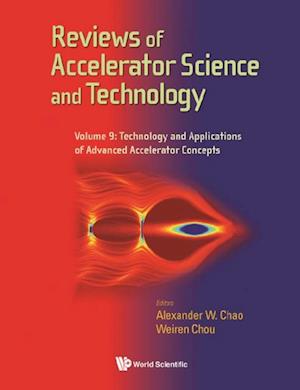 Reviews Of Accelerator Science And Technology - Volume 9: Technology And Applications Of Advanced Accelerator Concepts