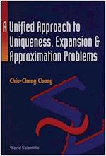 Unified Approach To Uniqueness, Expansion And Approximation Problems, A