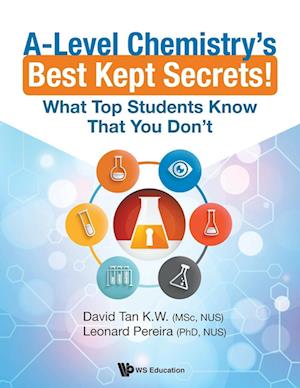 A-level Chemistry's Best Kept Secrets!: What Top Students Know That You Don't
