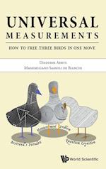 Universal Measurements: How To Free Three Birds In One Move