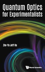 Quantum Optics For Experimentalists