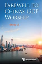 Farewell To China's Gdp Worship