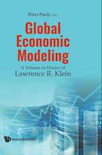 Global Economic Modeling: A Volume In Honor Of Lawrence R Klein