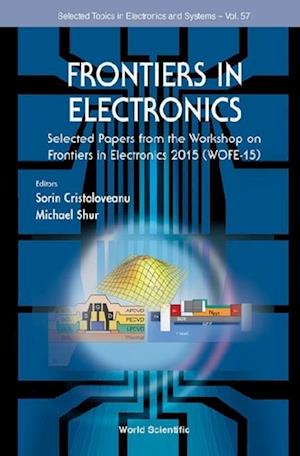 Frontiers In Electronics - Selected Papers From The Workshop On Frontiers In Electronics 2015 (Wofe-15)