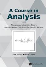 Course In Analysis, A - Vol. Iii: Measure And Integration Theory, Complex-valued Functions Of A Complex Variable