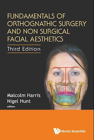 Fundamentals Of Orthognathic Surgery And Non Surgical Facial Aesthetics (Third Edition)