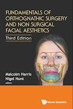 Fundamentals Of Orthognathic Surgery And Non Surgical Facial Aesthetics (Third Edition)