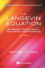 Langevin Equation, The: With Applications To Stochastic Problems In Physics, Chemistry And Electrical Engineering (Fourth Edition)