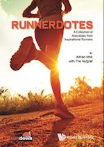 Runnerdotes: A Collection Of Anecdotes From Inspirational Runners