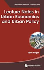 Lecture Notes In Urban Economics And Urban Policy