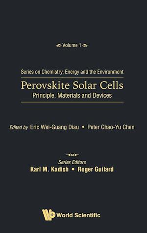 Perovskite Solar Cells: Principle, Materials And Devices