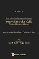 Perovskite Solar Cells: Principle, Materials And Devices