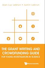 Grant Writing And Crowdfunding Guide For Young Investigators In Science, The