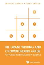 Grant Writing And Crowdfunding Guide For Young Investigators In Science, The