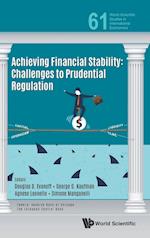 Achieving Financial Stability: Challenges To Prudential Regulation