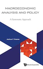 Macroeconomic Analysis And Policy: A Systematic Approach
