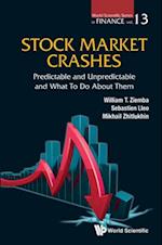 Stock Market Crashes: Predictable And Unpredictable And What To Do About Them