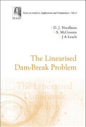 Linearised Dam-break Problem, The