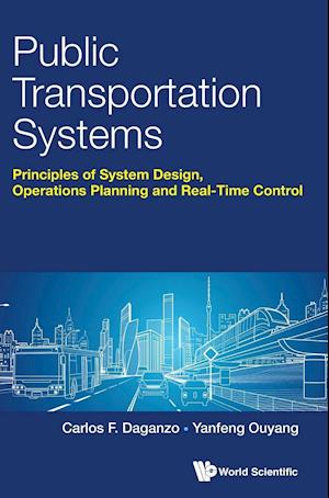 Public Transportation Systems: Principles Of System Design, Operations Planning And Real-time Control