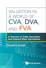 Valuation in a World of Cva, Dva, and Fva