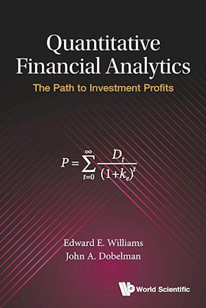 Quantitative Financial Analytics: The Path To Investment Profits