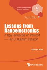 Lessons From Nanoelectronics: A New Perspective On Transport (Second Edition) - Part B: Quantum Transport