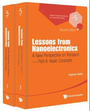 Lessons From Nanoelectronics: A New Perspective On Transport (In 2 Parts)