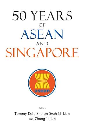 50 Years Of Asean And Singapore