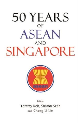 50 Years Of Asean And Singapore