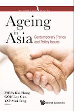 Ageing In Asia: Contemporary Trends And Policy Issues
