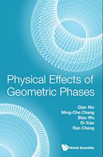 Physical Effects Of Geometric Phases