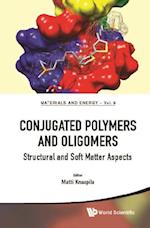 Conjugated Polymers And Oligomers: Structural And Soft Matter Aspects