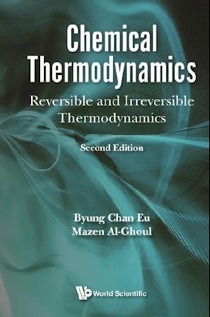 Chemical Thermodynamics: Reversible And Irreversible Thermodynamics (Second Edition).