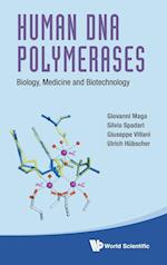 Human Dna Polymerases: Biology, Medicine And Biotechnology