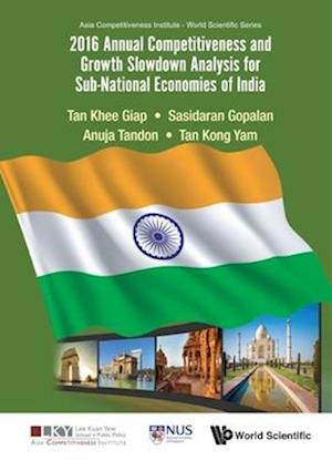 2016 Annual Competitiveness And Growth Slowdown Analysis For Sub-national Economies Of India