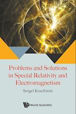 Problems And Solutions In Special Relativity And Electromagnetism