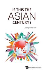 Is This The Asian Century?