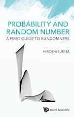 Probability And Random Number: A First Guide To Randomness