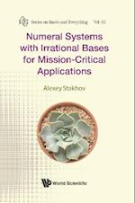 Numeral Systems With Irrational Bases For Mission-critical Applications