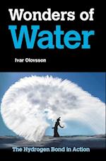 Wonders Of Water: The Hydrogen Bond In Action