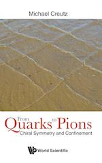 From Quarks To Pions: Chiral Symmetry And Confinement