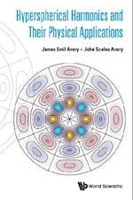Hyperspherical Harmonics And Their Physical Applications
